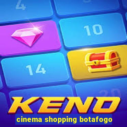 cinema shopping botafogo